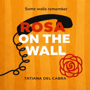 Rosa on the wall
