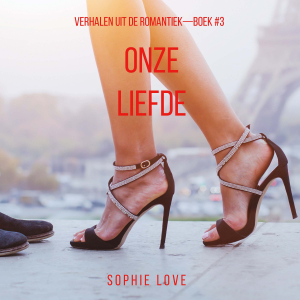 Onze Liefde (Verhalen uit de Romantiek—Boek #3)-logo