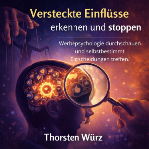 Versteckte Einflüsse erkennen und stoppen