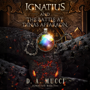 Ignatius and The Battle at Dinas Affaraon