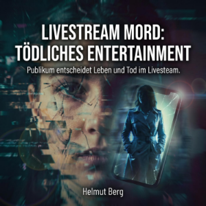 Livestream Mord: Tödliches Entertainment