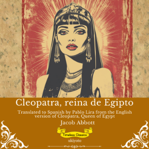 Cleopatra, reina de Egipto | Spanish Version of Cleopatra, Queen of Egypt