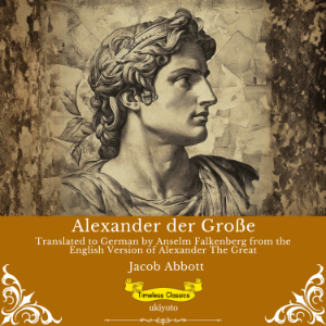 Alexander der Große | German Version of Alexander The Great
