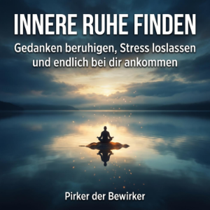 Innere Ruhe finden