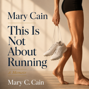 Mary Cain This Is Not About Running