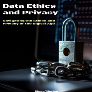 Data Ethics and Privacy