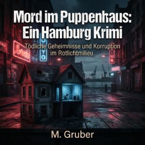Mord im Puppenhaus: Ein Hamburg Krimi