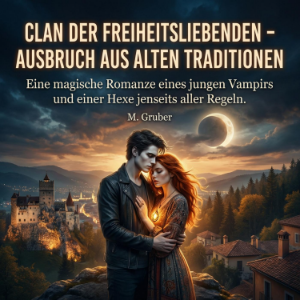 Clan der Freiheitsliebenden - Ausbruch aus alten Traditionen