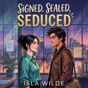 Signed, Sealed, Seduced