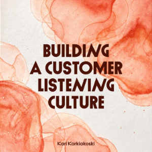 Building a Customer Listening Culture