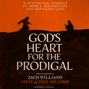 God's Heart for the Prodigal
