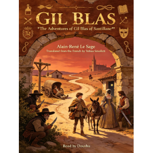 The Adventures of Gil Blas of Santillane  1