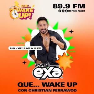 Que Wake Up