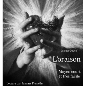 L’ORAISON, moyen court et très facile