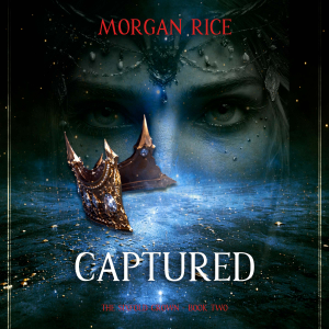 The Sixfold Crown: Captured (The Sixfold Crown Series—Book Two)