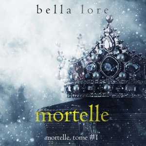 Mortelle (Tome 1)