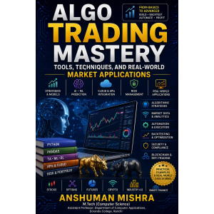 Algo Trading Mastery     Tools Techniques and Real-World Market Applications