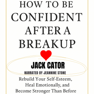 How to Be Confident After a Breakup