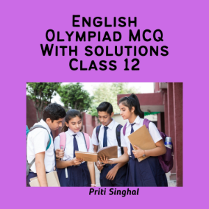 English Olympiad MCQ With Solutions Class 12