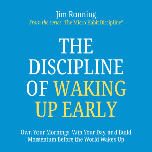 The Discipline of Waking Up Early