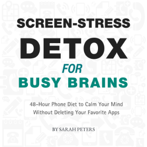 Screen‑Stress Detox for Busy Brains