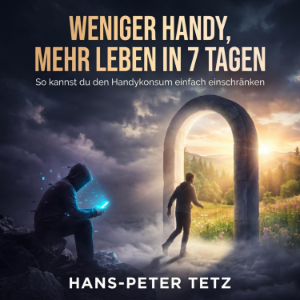 Weniger Handy, mehr Leben in 7 Tagen