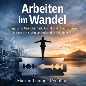 Arbeiten im Wandel