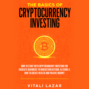 The Basics of Cryptocurrency Investing