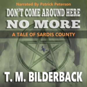 Don't Come Around Here No More - A Tale Of Sardis County