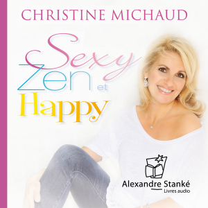 Sexy, zen & happy