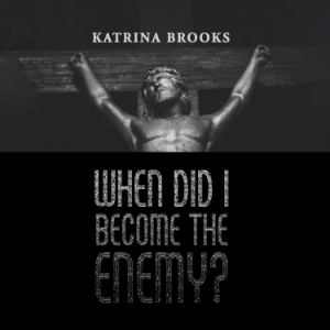 When Did I Become the Enemy?