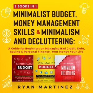 Minimalist Budget, Money Management Skills and Minimalism & Decluttering