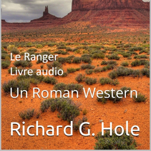 Le Ranger: Un Roman Western
