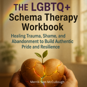 The LGBTQ+ Schema Therapy Workbook