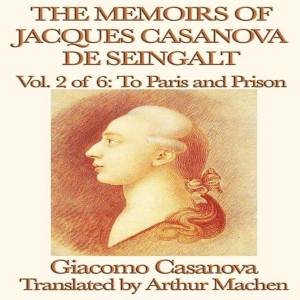 The Memoirs of Jaques Casanova de Seingalt Volume 2
