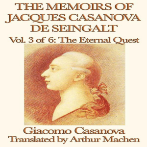 The Memoirs of Jaques Casanova de Seingalt Volume 3