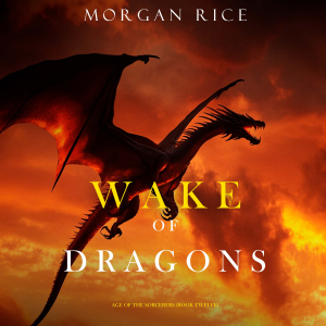 Wake of Dragons (Age of the Sorcerers—Book Twelve)