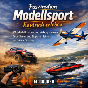 Faszination Modellsport hautnah erleben