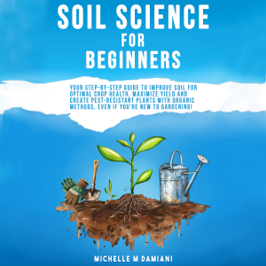 Soil Science For Beginners