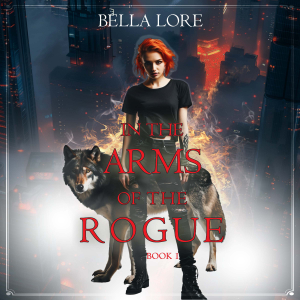 In the Arms of the Rogue (Book One)