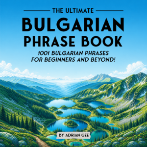 The Ultimate Bulgarian Phrase Book