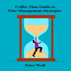 A Coffee-Time Guide to Time Management Strategies