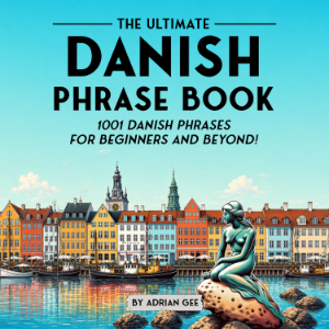 The Ultimate Danish Phrase Book