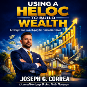 Using a HELOC to Build Wealth