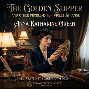 The Golden Slipper, and Other Problems for Violet Strange