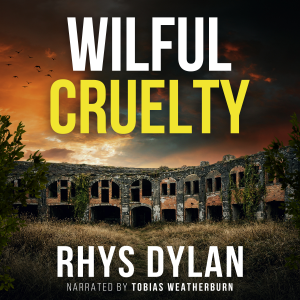 Wilful Cruelty