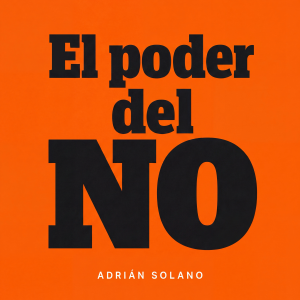 El poder del NO: Cómo establecer límites sanos sin sentir culpa y proteger tu energía emocional | Guía práctica de asertividad, autoestima y relaciones tóxicas en familia, pareja y trabajo