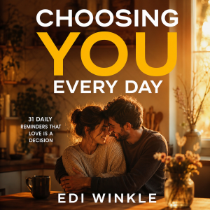 Choosing You Every Day