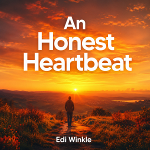 An Honest Heartbeat