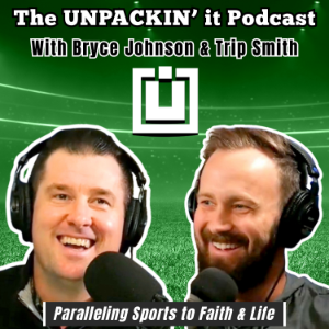 The UNPACKIN' it Podcast With Bryce Johnson & Trip Smith